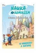 Komiksy dla dzieci - W harmonii z naturą. Miasta przyszłości.  Nauka z komiksem. Tom 2 - miniaturka - grafika 1
