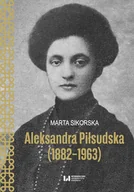 E-booki - historia - Aleksandra Piłsudska (1882–1963) - miniaturka - grafika 1