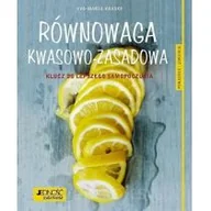 Zdrowie - poradniki - Równowaga kwasowo-zasadowa - klucz do lepszego samopoczucia - EVA-MARIA KRASKE - miniaturka - grafika 1