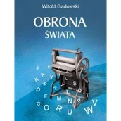 Felietony i reportaże - Obrona świata - miniaturka - grafika 1