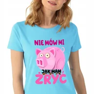 Koszulki i topy damskie - Koszulka Turkusowa Damska JAK MAM ŻRYĆ Wzory - S - miniaturka - grafika 1