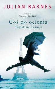 Julian Barnes Coś do oclenia - Proza obcojęzyczna - miniaturka - grafika 2