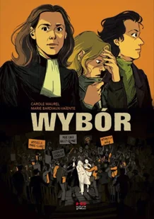 Wybór - Marie Bardiaux-Vaiente, Carole Maurel - Komiksy dla dorosłych - miniaturka - grafika 1