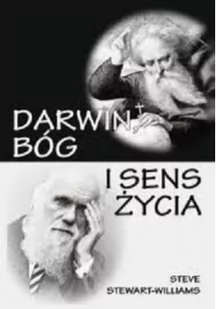 WYDAWNICTWO CIS Darwin, Bóg i sens życia. Dlaczego teoria ewolucji zmienia wszystko - Stewart-Williams, Steve - Filozofia i socjologia - miniaturka - grafika 2