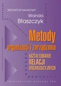 Podręczniki dla szkół wyższych - Metody organizacji i zarządzania - miniaturka - grafika 1