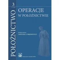 PZWL Położnictwo Tom 3 Bręborowicz Grzegorz H., Poręba Ryszard - Podręczniki dla szkół wyższych - miniaturka - grafika 1