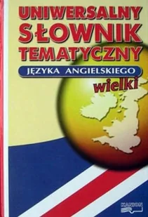Uniwersalny słownik tematyczny języka angielskiego - Książki do nauki języka angielskiego - miniaturka - grafika 1