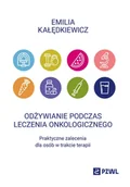 Książki medyczne - Odżywianie podczas leczenia onkologicznego - Emilia Kałędkiewicz - książka - miniaturka - grafika 1