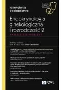 Książki medyczne - Endokrynologia ginekologiczna i rozrodczość 2. Najczęstsze problemy - miniaturka - grafika 1