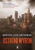 Kryminały - Ostatni wyrok - Bartosz Lech Grykowski - ebook - miniaturka - grafika 1