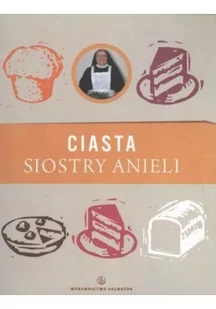 Salwator Ciasta siostry Anieli - Aniela Garecka - Książki kucharskie - miniaturka - grafika 2