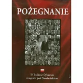 Albumy inne - Pożegnanie W hołdzie Ofiarom tragedii pod Smoleńskiem Praca zbiorowa - miniaturka - grafika 1