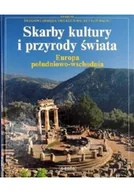 Felietony i reportaże - Skarby kultury i przyrody świata. Europa południowo-wschodnia - miniaturka - grafika 1