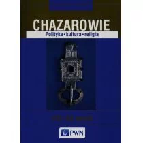 Wydawnictwo Naukowe PWN Chazarowie. Polityka kultura religia VII-XI wiek - JAROSŁAW DUDEK - Historia świata - miniaturka - grafika 1