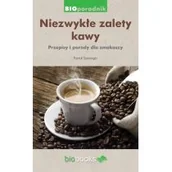Książki kucharskie - Niezwykłe zalety kawy Franck Senninger - miniaturka - grafika 1
