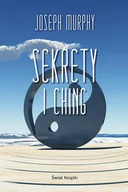 Psychologia - Sekrety I Ching Murphy Joseph - miniaturka - grafika 1