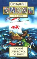 Literatura popularno naukowa dla młodzieży - Podróż Wędrowca do Świtu. Opowieści z Narnii. Tom 3 - miniaturka - grafika 1