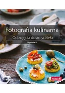 E-booki - informatyka - Fotografia kulinarna. Od zdjęcia do arcydzieła. Wydanie II - miniaturka - grafika 1