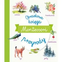 OLESIEJUK Montessori Obrazkowa księga przyrody praca zbiorowa - Powieści i opowiadania - miniaturka - grafika 1
