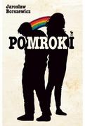 Powieści - Iskry Pomroki - Jarosław Borszewicz - miniaturka - grafika 1