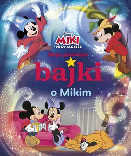 Moje pierwsze bajki o Mikim Nowa - Pedagogika i dydaktyka - miniaturka - grafika 1