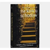 Religia i religioznawstwo - Wydawnictwo Diecezjalne Sandomierz Na końcu schodów. Opowieść o Matce Kolumbie Białeckiej. Założycielce Dominikanek Benedykta Karolina Baumann OP - miniaturka - grafika 1