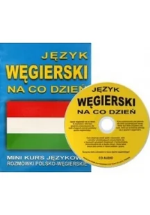 Level Trading praca zbiorowa Język węgierski na co dzień. Rozmówki polsko-węgierskie. Mini kurs językowy + CD - Pozostałe języki obce - miniaturka - grafika 2