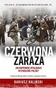 E-booki - historia - Czerwona zaraza. Jak naprawdę wyglądało wyzwolenie Polski? - miniaturka - grafika 1