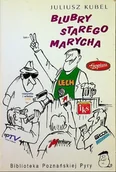 Aforyzmy i sentencje - Blubry starego Marycha - miniaturka - grafika 1