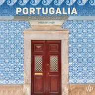 Audiobooki - literatura faktu - Portugalia. W objęciach oceanu - miniaturka - grafika 1