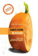Pozostały sprzęt i akcesoria do ćwiczeń - Znak Zamień Chemię Na Jedzenie Julita Bator [KSIĄŻKA] - miniaturka - grafika 1