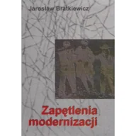 Polityka i politologia - Isp pan Zapętlenia modernizacji Jarosław Bratkiewicz 7857 - miniaturka - grafika 1