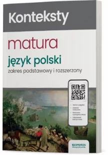 Język polski Konteksty Nowa matura 2024 - Podręczniki dla szkół podstawowych - miniaturka - grafika 1