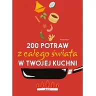 Książki kucharskie - 200 potraw z całego świata w twojej kuchni - miniaturka - grafika 1