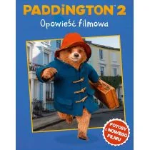 PADDINGTON 2 OPOWIEŚĆ FILMOWA Opracowanie zbiorowe - Baśnie, bajki, legendy - miniaturka - grafika 2