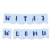 Balony i akcesoria - Girlanda Witaj w Domu - BANER napis - Niebieska - miniaturka - grafika 1