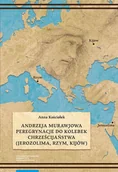 Religia i religioznawstwo - Andrzeja Murawjowa peregrynacje do kolebek chrześcijaństwa - miniaturka - grafika 1