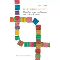 Tropy mitu i rytuału Dorota Siwor - Książki o kulturze i sztuce - miniaturka - grafika 1