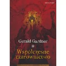 Okultura Współczesne czarownictwo Gerald Gardner - Ezoteryka - miniaturka - grafika 1