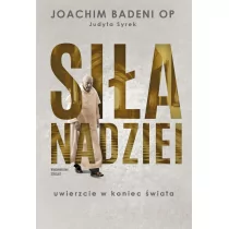 Siła nadziei Joachim Badeni Judyta Syrek - Religia i religioznawstwo - miniaturka - grafika 1