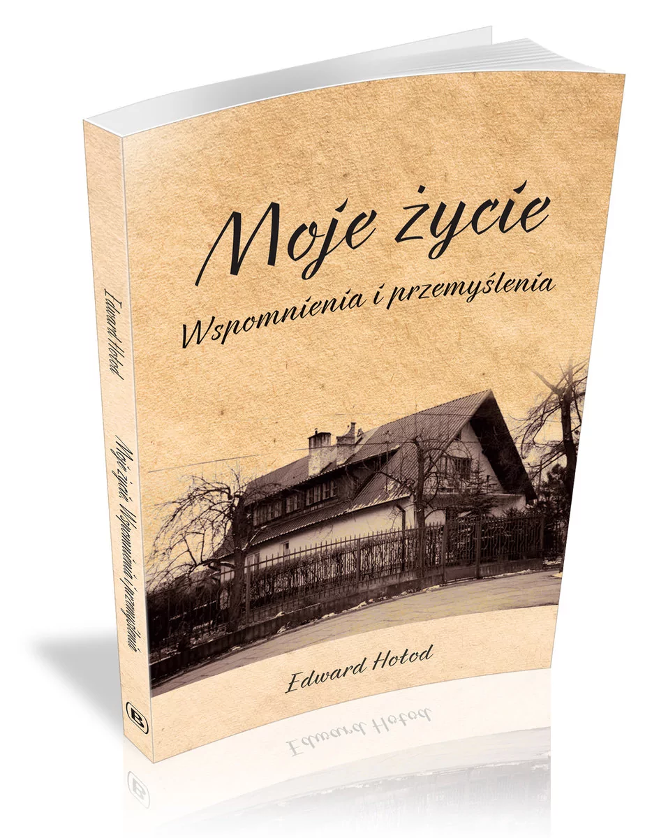 Moje życie Wspomnienia i przemyślenia Edward Hołod