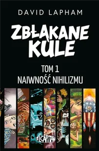 Zbłąkane kule T.1 Naiwność nihilizmu - David Lapham - Komiksy dla dorosłych - miniaturka - grafika 1