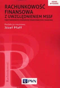 Rachunkowość Finansowa Z Uwzględnieniem Mssf Wyd 2020 Józef Pfaff - Ekonomia - miniaturka - grafika 1