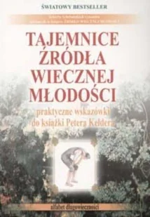 Medium Tajemnice źródła wiecznej młodości - Zdrowie - poradniki - miniaturka - grafika 1