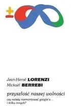 Przyszłość naszej wolności Lorenzi Jean-Hervé Berrebi Mickaël - Publicystyka - miniaturka - grafika 2