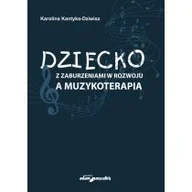 Psychologia - Dziecko z zaburzeniami w rozwoju a muzykoterapia - miniaturka - grafika 1