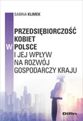 Biznes - Difin Przedsiębiorczość kobiet w Polsce i jej wpływ na rozwój gospodarczy kraju Sabina Klimek - miniaturka - grafika 1