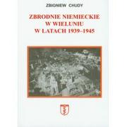 Militaria i wojskowość - Chudy Zbigniew Zbrodnie niemieckie w wieluniu w latach 1939-1945 - miniaturka - grafika 1