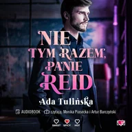Audiobooki - romanse - Nie tym razem, panie Reid - miniaturka - grafika 1