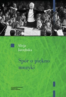 Spór o piękno muzyki - Książki o kulturze i sztuce - miniaturka - grafika 1
